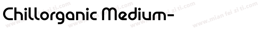 Chillorganic Medium字体转换